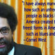 Cornel West
Djamilla Rosa Cochran/Getty Images